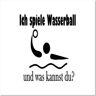 Ich spiele Wasserball und was kannst du? Posters and Art